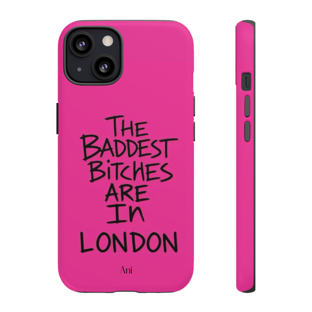 The Baddest Bitches Are In London
