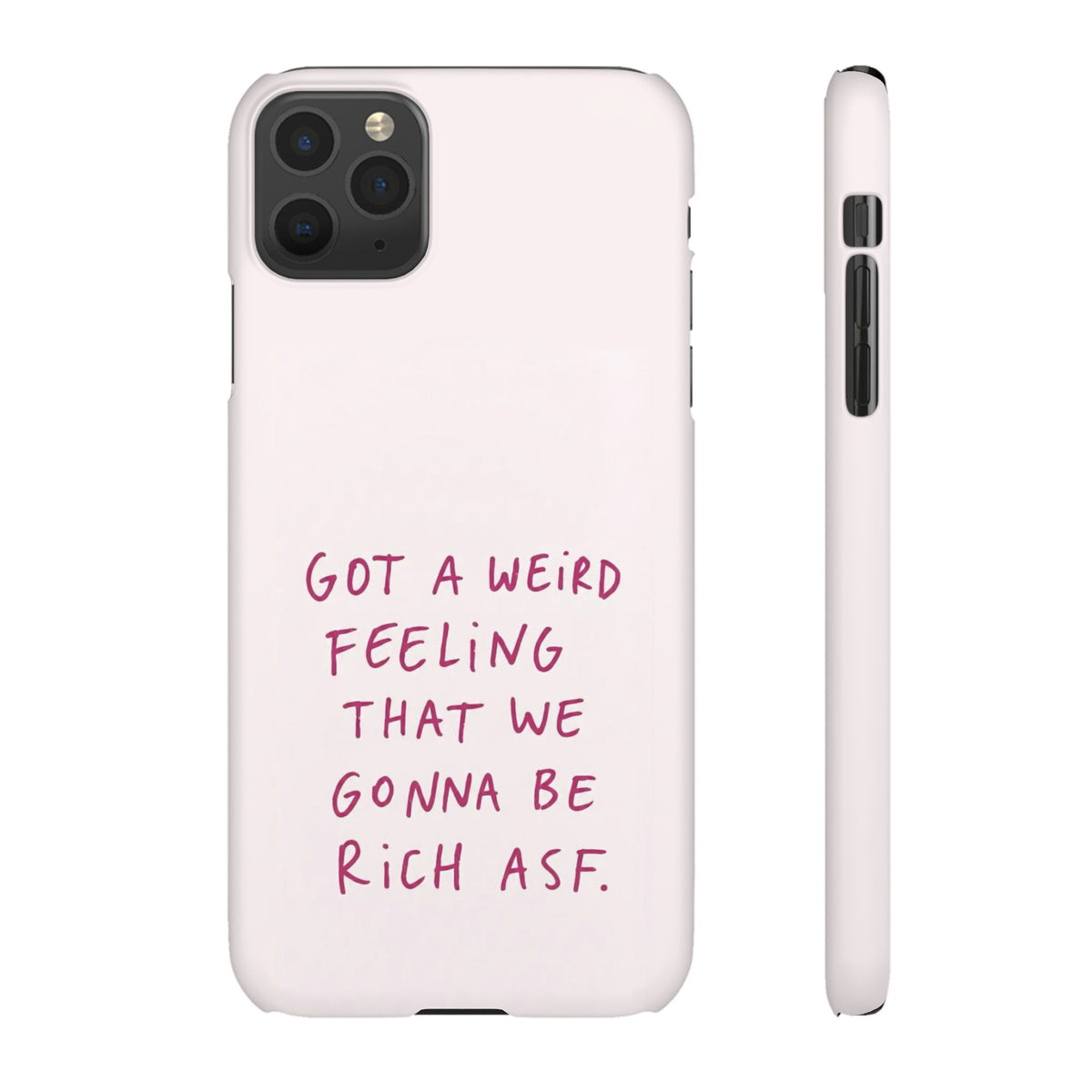 Got a Weird Feeling That We Gonna Be Rich ASF