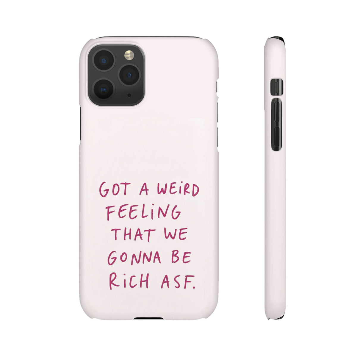 Got a Weird Feeling That We Gonna Be Rich ASF