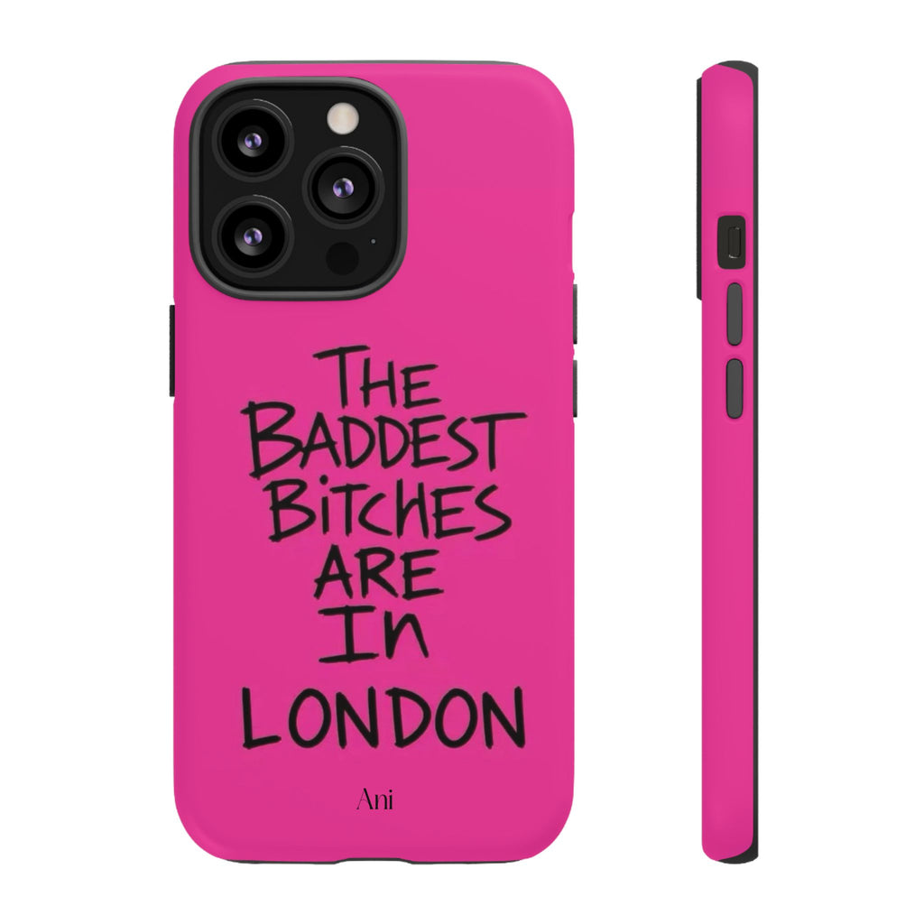 The Baddest Bitches Are In London