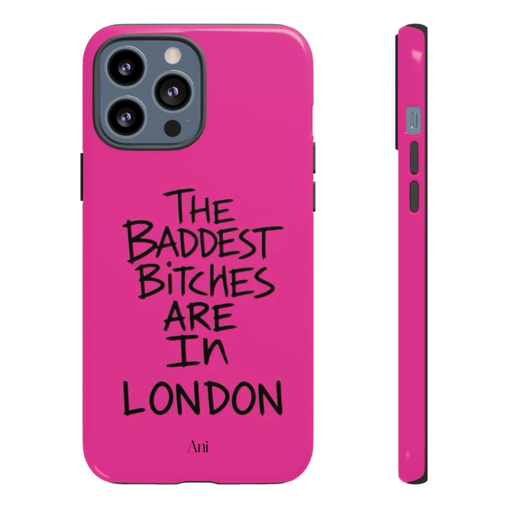 The Baddest Bitches Are In London