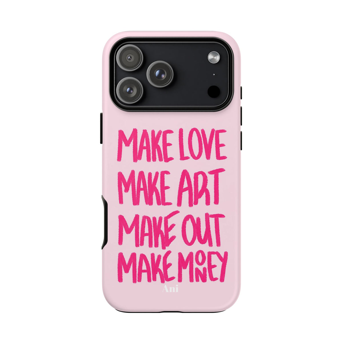 "Make Love, Make Art, Make Out, Make Money"