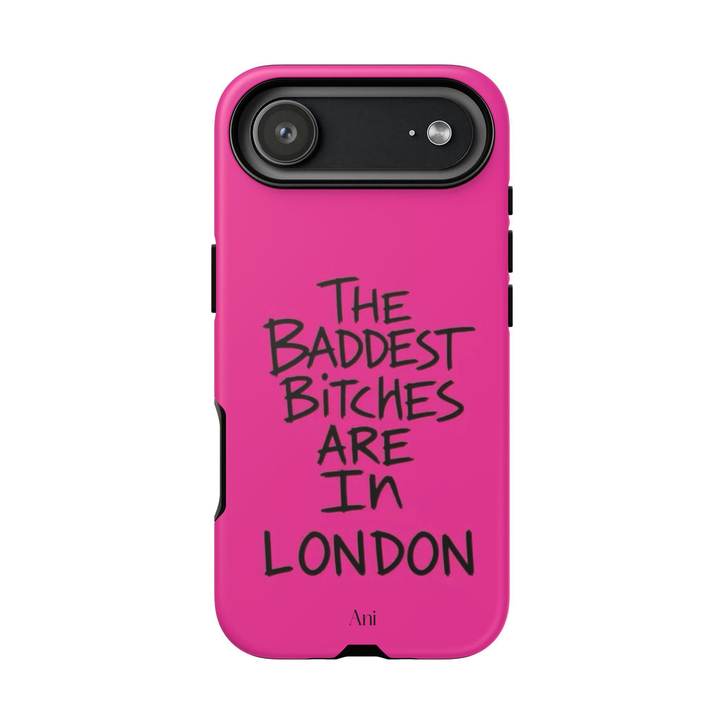 The Baddest Bitches Are In London